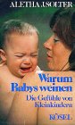 Warum Babys weinen