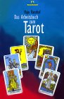 Das Arbeitsbuch zum Tarot, mit Rider/Waite-Tarotkarten