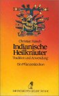 Diederichs Gelbe Reihe, Bd.71, Indianische Heilkräuter
