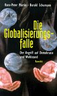 Die Globalisierungsfalle