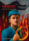 Merlin und die Feuerproben