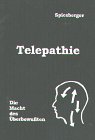 Telepathie : Die Macht des Überbewussten