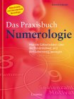 Das Praxisbuch Numerologie
