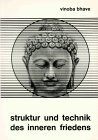 Struktur und Technik des inneren Friedens.