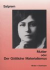 Mutter : Satprems Biographie der Mutter