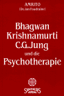 Bhagwan, Krishnamurti, C. G. Jung und die Psychotherapie