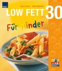 Low Fett 30, Für Kinder