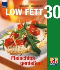 Low Fett 30, Fleischlos genießen