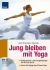 Jung bleiben mit Yoga, m. Audio-CD