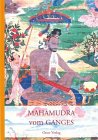 Mahamudra. Die große Gegenwart am Ganges-Strom, m. Audio-CD