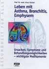 Leben mit Asthma, Bronchitis, Emphysem