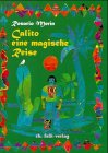 Calito, Eine magische Reise