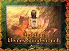 Buddhas kleines Stundenbuch