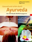 Gesund und schön durch Ayurveda, Das individuelle Wohlfühlprogramm