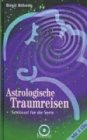 Astrologische Traumreisen, m. 2 Audio-CDs