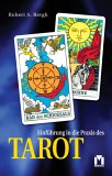 Einführung in die Praxis des Tarot,  m. Rider/Waite-Tarotkarten