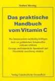 Das praktische Handbuch vom Vitamin C