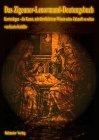Das Zigeuner-Lenormand-Deutungsbuch, Kartenlegen - die Kunst, mit überliefertem Wissen seine Zukunft zu sehen