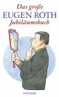 Das große Eugen Roth Jubiläumsbuch