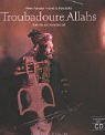 Troubadoure Allahs, m. CD-Audio
