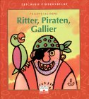 Ritter, Piraten, Gallier