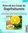 Fit durch den Extrakt des Grapefruitsamens [Bild]