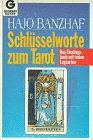 Schlüsselworte zum Tarot, m. Rider/Waite-Tarotkarten