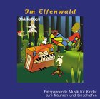 Im Elfenwald : Entspannende Musik für Kinder zum Träumen und Einschlafen