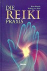 Die Reiki Praxis