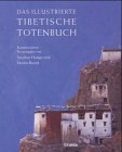 Das illustrierte Tibetische Totenbuch