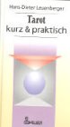 Tarot, kurz und praktisch