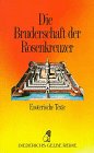 Diederichs Gelbe Reihe, Bd.53, Die Bruderschaft der Rosenkreuzer