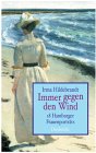 Immer gegen den Wind. 18 Hamburger Frauenporträts.