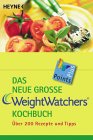 Das neue große Weight Watchers Kochbuch