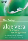 Aloe Vera, Königin der Heilpflanzen