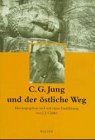 C. G. Jung und der östliche Weg.