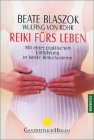 Reiki fürs Leben