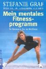 Mein mentales Fitnessprogramm
