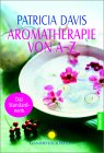 Aromatherapie von A-Z