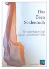 Das Feen-Seidentuch.