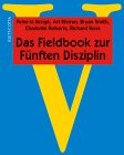 Das Fieldbook zur Fünften Disziplin; Fifth Discipline Fieldbook, dtsch. Ausgabe