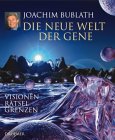 Die neue Welt der Gene