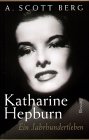 Katharine Hepburn, Ein Jahrhundertleben