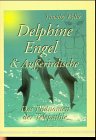 Delphine, Engel & Außerirdische