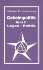 Geheimpolitik, Bd.2, Logen-Politik