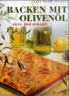Backen mit Olivenöl