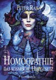 Homöopathie - Das kosmische Heilgesetz