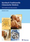 Kursbuch Traditionelle Chinesische Medizin