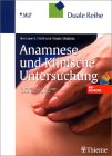 Anamnese und Klinische Untersuchung, m. CD-ROM