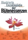 Illustrierte Enzyklopädie der Blütenessenzen, 2 Bde., Bd.1